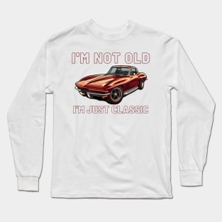 I'm not old I'm just classic, Chevy C2 Corvette Stingray Long Sleeve T-Shirt